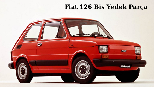 Fiat 126 Bis Yedek Parça